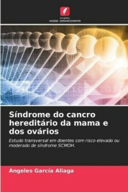 Síndrome do cancro hereditário da mama e dos ovários