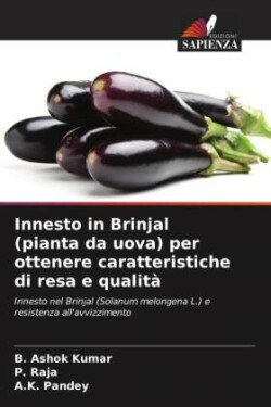 Innesto in Brinjal (pianta da uova) per ottenere caratteristiche di resa e qualità