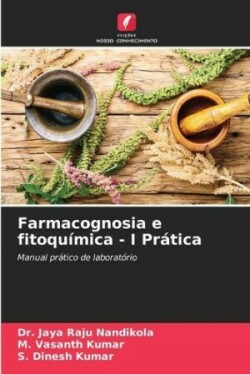 Farmacognosia e fitoquímica - I Prática