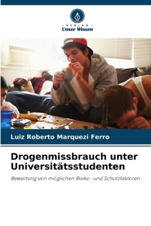 Drogenmissbrauch unter Universit�tsstudenten