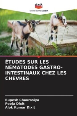 Études Sur Les Nématodes Gastro-Intestinaux Chez Les Chèvres