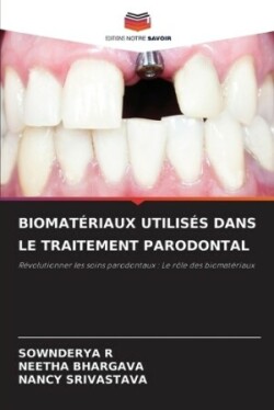 Biomatériaux Utilisés Dans Le Traitement Parodontal