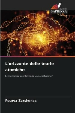 L'orizzonte delle teorie atomiche