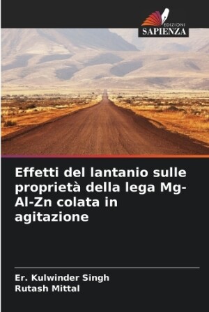 Effetti del lantanio sulle proprietà della lega Mg-Al-Zn colata in agitazione