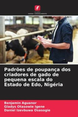 Padrões de poupança dos criadores de gado de pequena escala do Estado de Edo, Nigéria