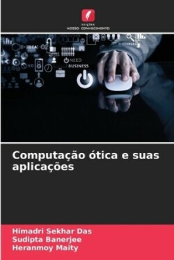 Computação ótica e suas aplicações