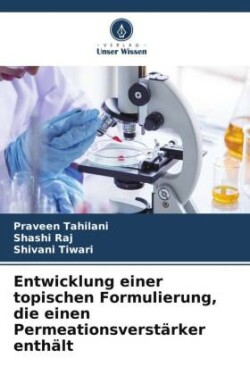 Entwicklung einer topischen Formulierung, die einen Permeationsverstärker enthält