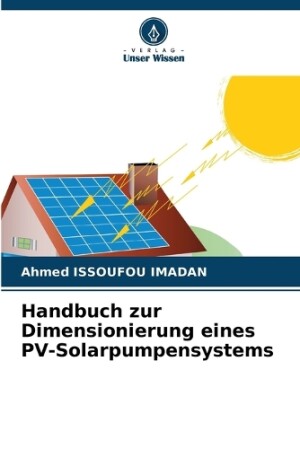 Handbuch zur Dimensionierung eines PV-Solarpumpensystems