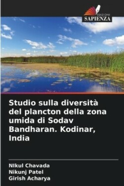 Studio sulla diversità del plancton della zona umida di Sodav Bandharan. Kodinar, India