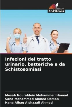 Infezioni del tratto urinario, batteriche e da Schistosomiasi