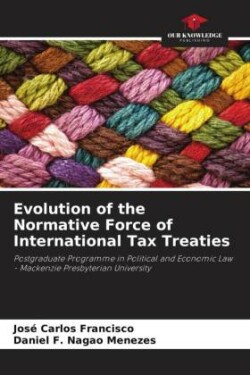 Evolution of the Normative Force of International Tax Treaties