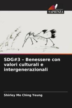 SDG#3 - Benessere con valori culturali e intergenerazionali