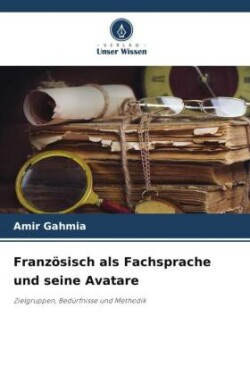 Französisch als Fachsprache und seine Avatare