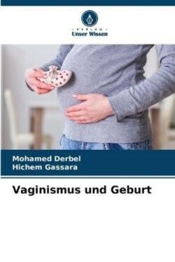 Vaginismus und Geburt