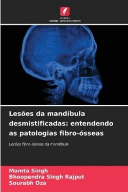 Lesões da mandíbula desmistificadas