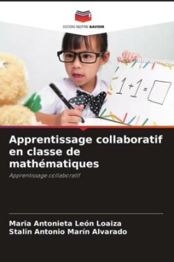 Apprentissage collaboratif en classe de mathématiques