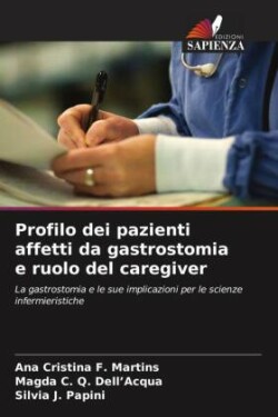 Profilo dei pazienti affetti da gastrostomia e ruolo del caregiver