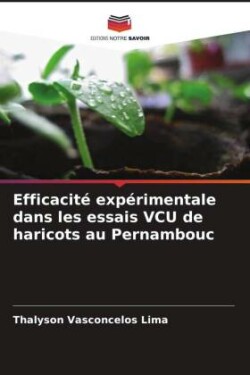 Efficacité expérimentale dans les essais VCU de haricots au Pernambouc