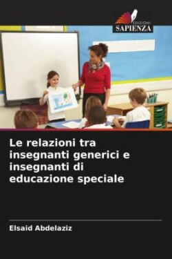 relazioni tra insegnanti generici e insegnanti di educazione speciale