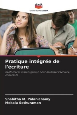 Pratique intégrée de l'écriture