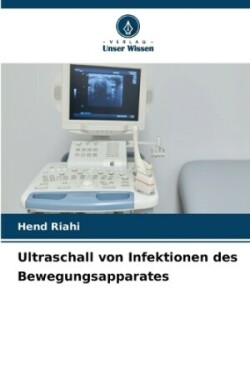 Ultraschall von Infektionen des Bewegungsapparates