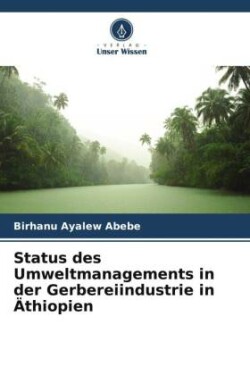 Status des Umweltmanagements in der Gerbereiindustrie in Äthiopien