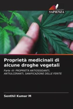 Proprietà medicinali di alcune droghe vegetali