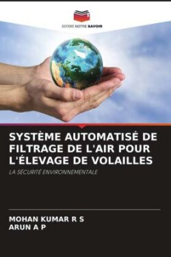 Système Automatisé de Filtrage de l'Air Pour l'Élevage de Volailles