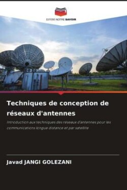 Techniques de conception de réseaux d'antennes