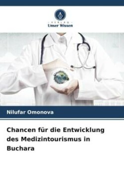 Chancen für die Entwicklung des Medizintourismus in Buchara