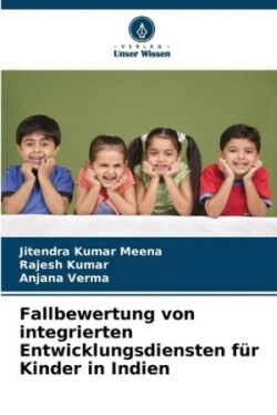 Fallbewertung von integrierten Entwicklungsdiensten für Kinder in Indien