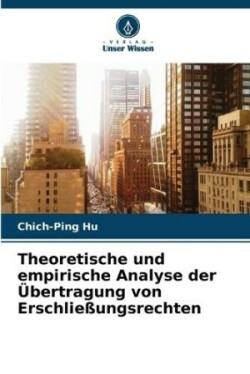 Theoretische und empirische Analyse der �bertragung von Erschlie�ungsrechten