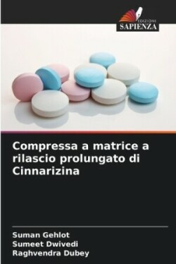 Compressa a matrice a rilascio prolungato di Cinnarizina