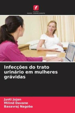 Infecções do trato urinário em mulheres grávidas