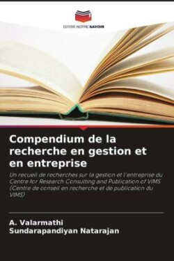 Compendium de la recherche en gestion et en entreprise