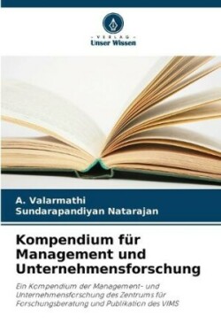 Kompendium für Management und Unternehmensforschung