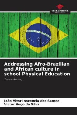 Addressing Afro-Brazilian and African culture in school Physical Education