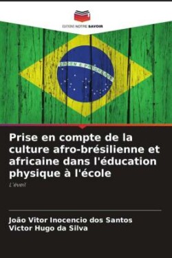 Prise en compte de la culture afro-brésilienne et africaine dans l'éducation physique à l'école