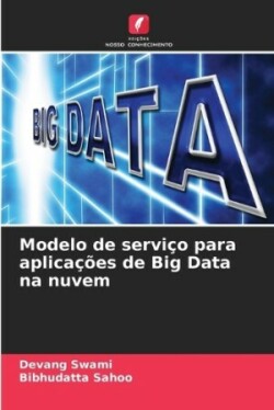 Modelo de serviço para aplicações de Big Data na nuvem