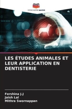 Les Études Animales Et Leur Application En Dentisterie