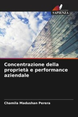 Concentrazione della propriet� e performance aziendale