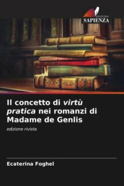 concetto di virtù pratica nei romanzi di Madame de Genlis