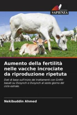 Aumento della fertilit� nelle vacche incrociate da riproduzione ripetuta