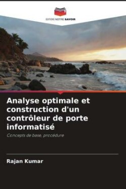 Analyse optimale et construction d'un contrôleur de porte informatisé