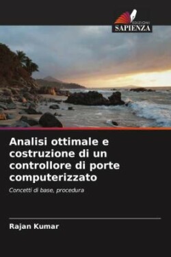 Analisi ottimale e costruzione di un controllore di porte computerizzato