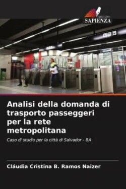 Analisi della domanda di trasporto passeggeri per la rete metropolitana