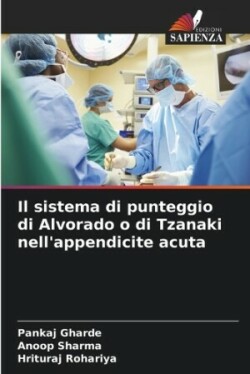 sistema di punteggio di Alvorado o di Tzanaki nell'appendicite acuta