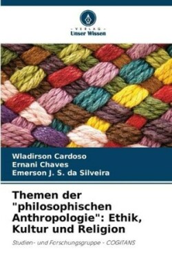 Themen der "philosophischen Anthropologie"