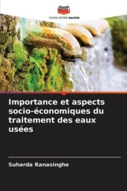 Importance et aspects socio-économiques du traitement des eaux usées