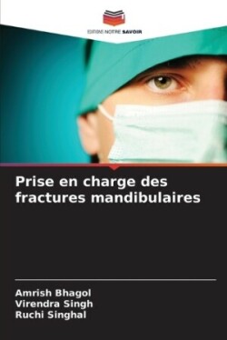 Prise en charge des fractures mandibulaires